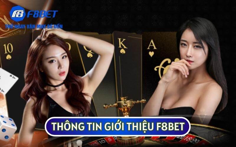 Các thông tin GIỚI THIỆU F8BET luôn được người dùng quan tâm hàng đầu